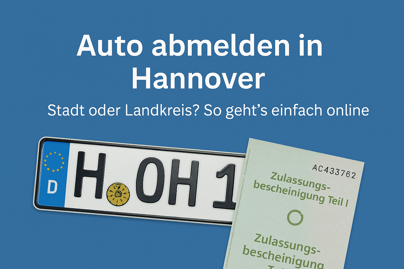 Titel: Auto abmelden in Hannover – Stadt oder Landkreis? So geht’s einfach online