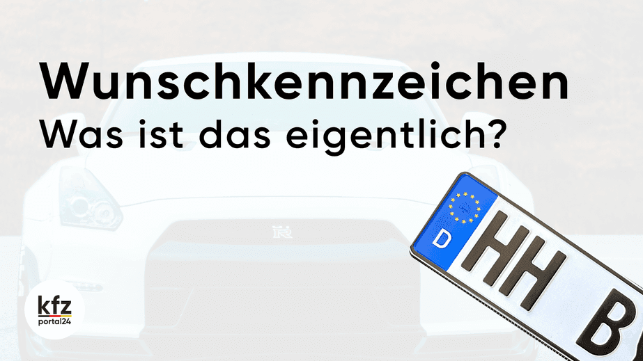 Was ist ein Wunschkennzeichen?